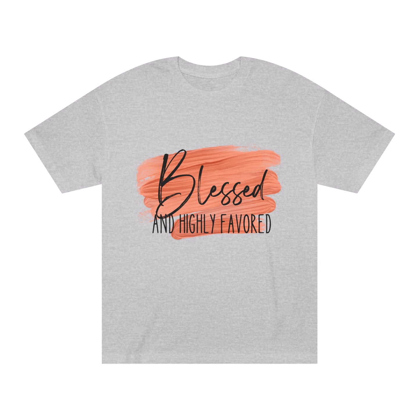 Blessed and Highly Favored Unisex Classic Tee