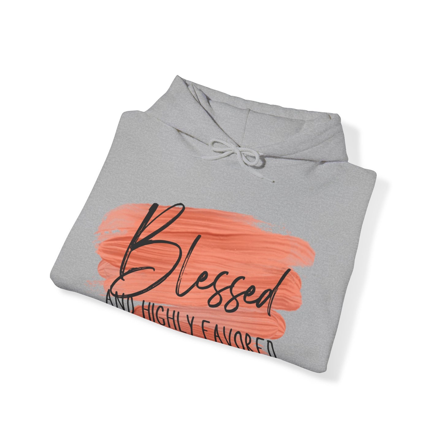 Blessed and Highly Favored Unisex Heavy Blend™ Hooded Sweatshirt