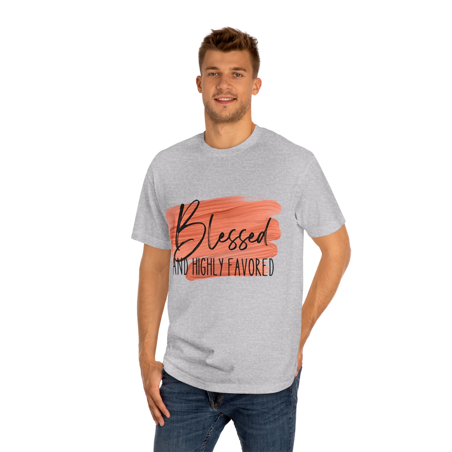 Blessed and Highly Favored Unisex Classic Tee