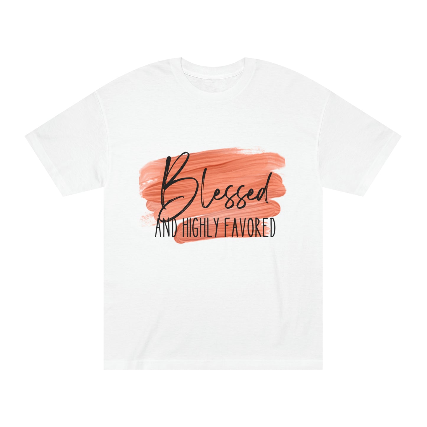 Blessed and Highly Favored Unisex Classic Tee