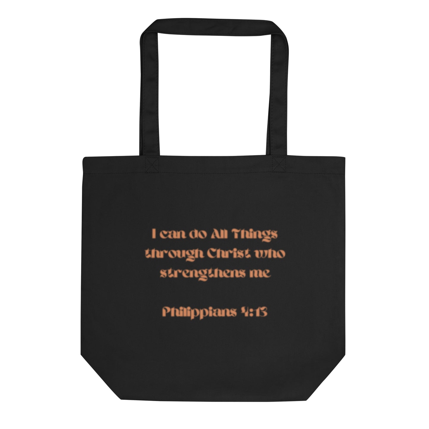 I Can Do All Things; Eco Tote Bag