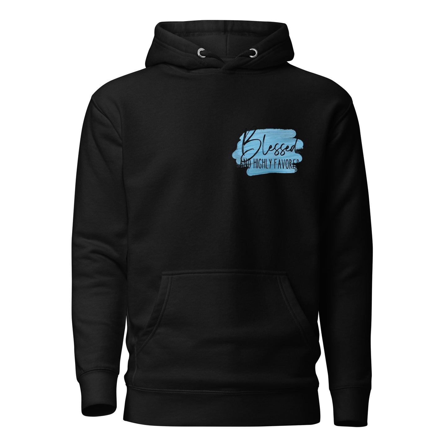 Blessed and Highly Favored Unisex Hoodie