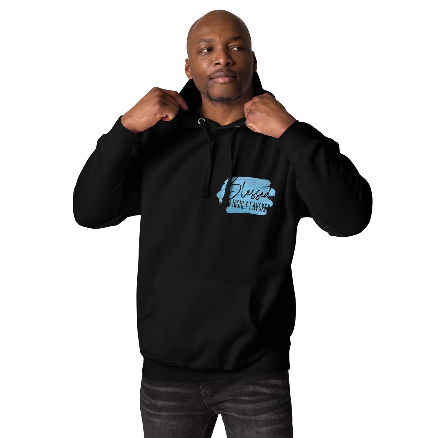 Blessed and Highly Favored Unisex Hoodie