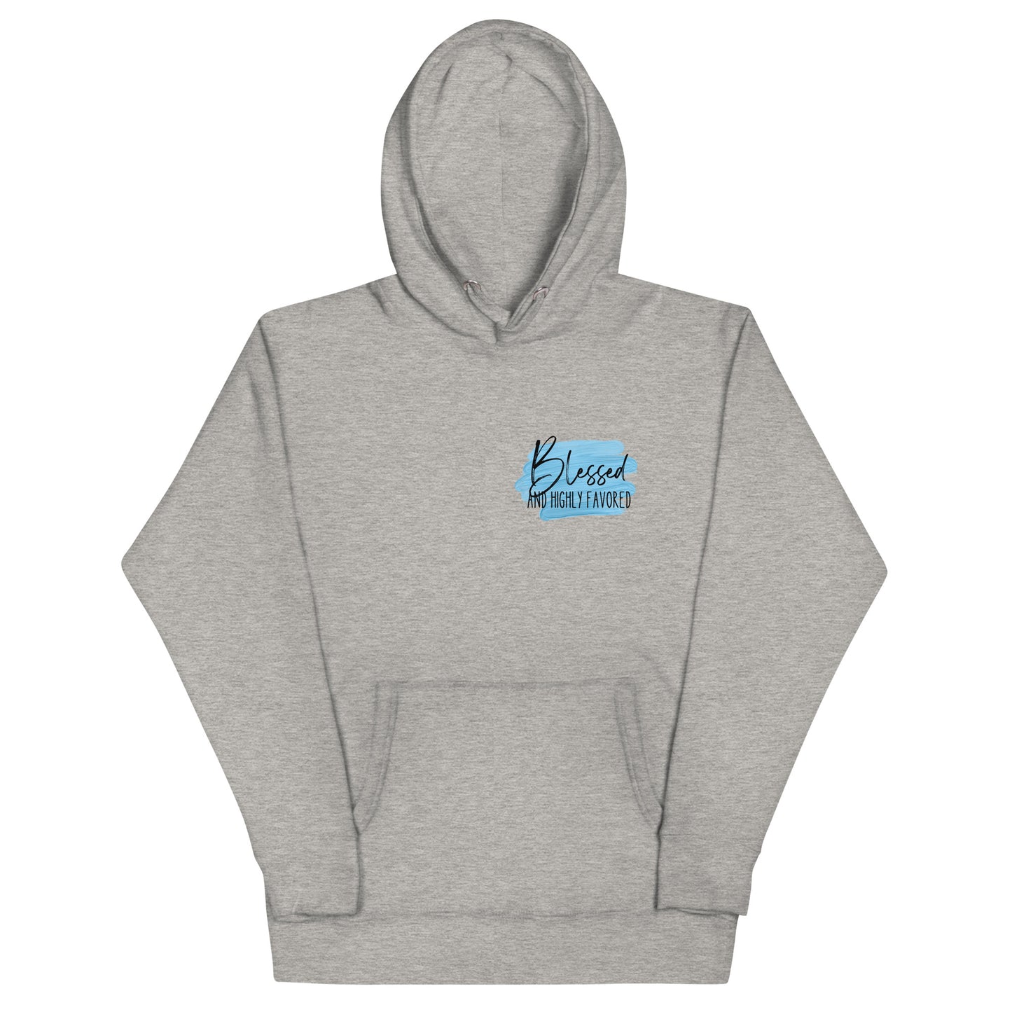 Blessed and Highly Favored Unisex Hoodie