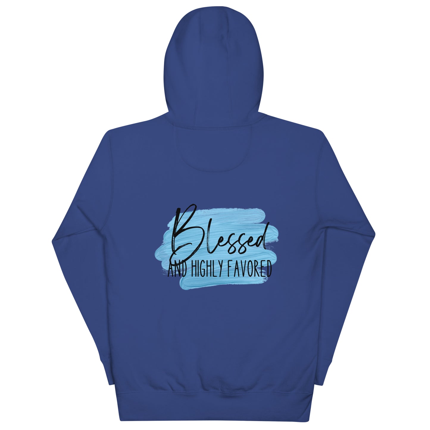 Blessed and Highly Favored Unisex Hoodie