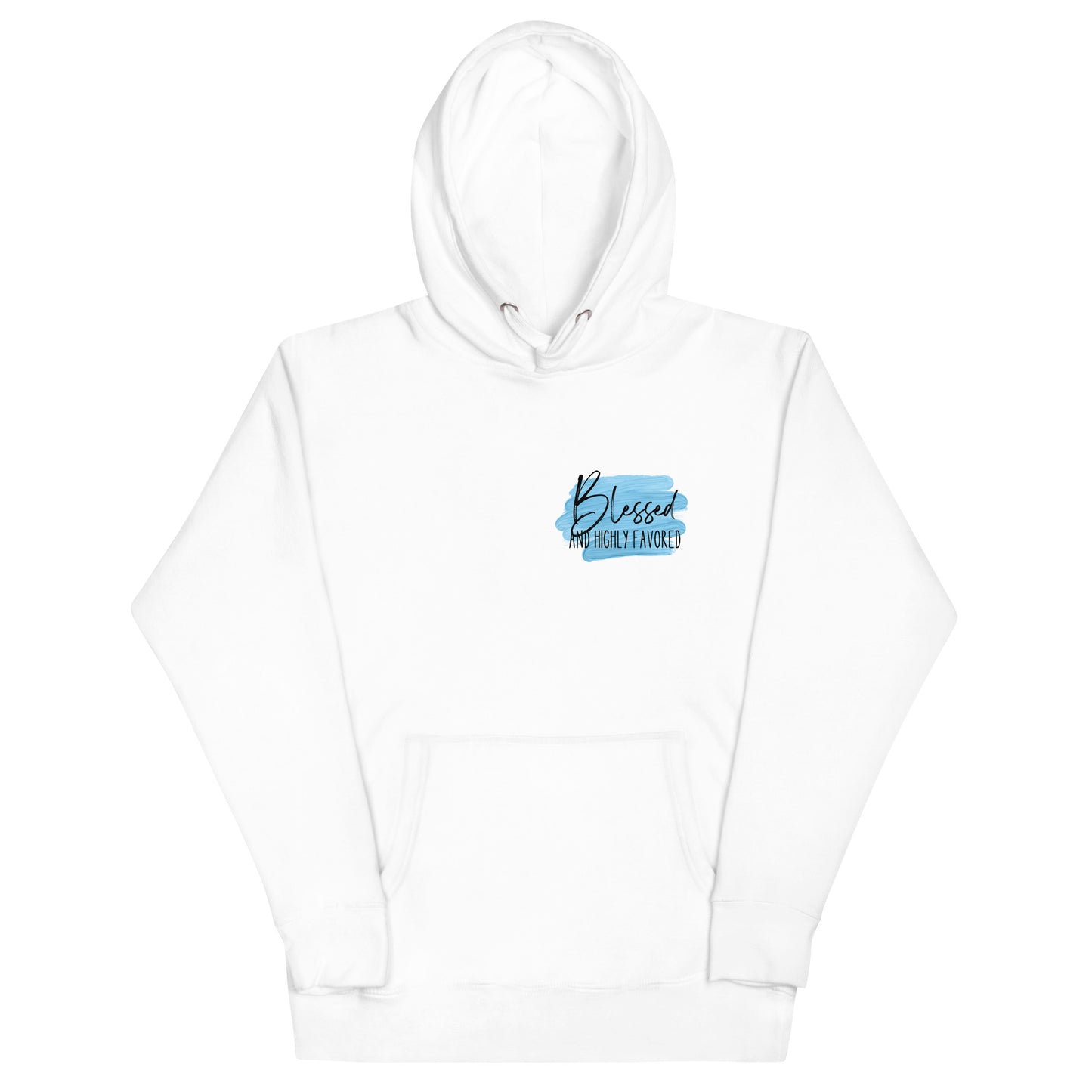 Blessed and Highly Favored Unisex Hoodie