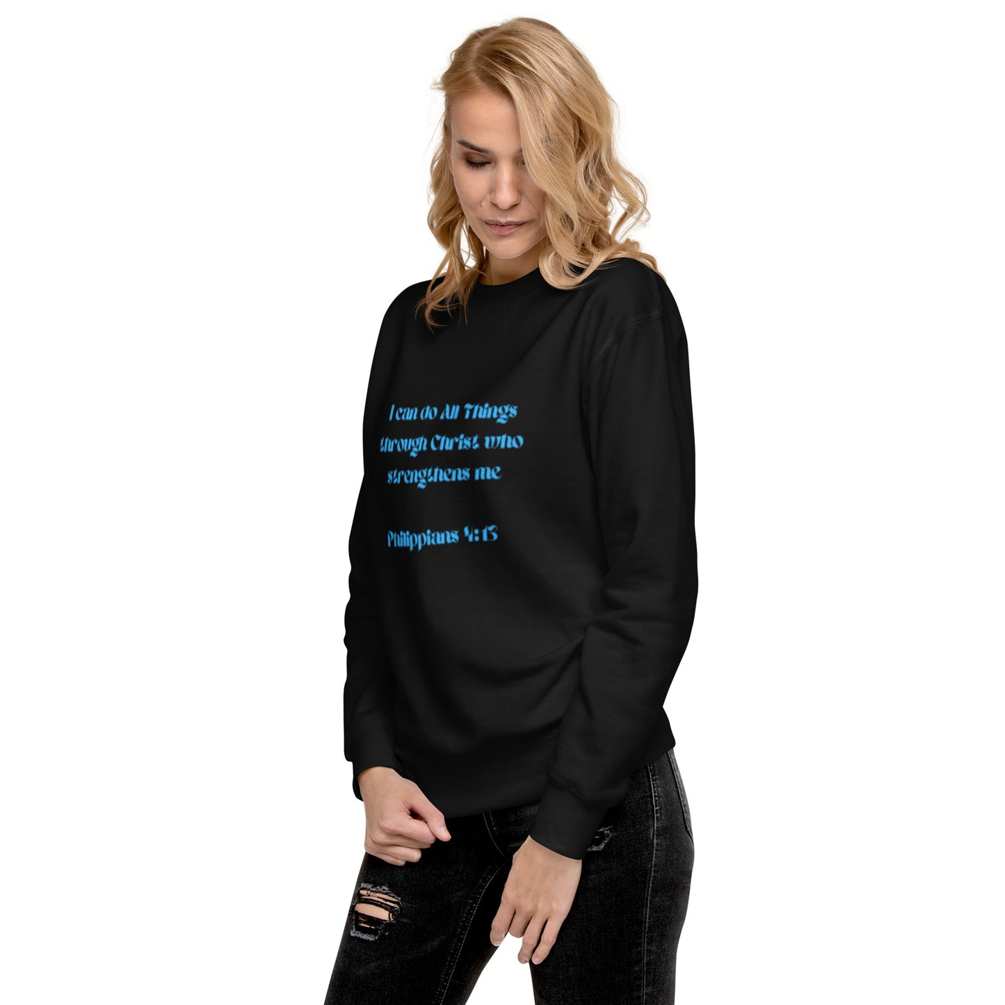 I Can Do All Things; Unisex Premium Sweatshirt