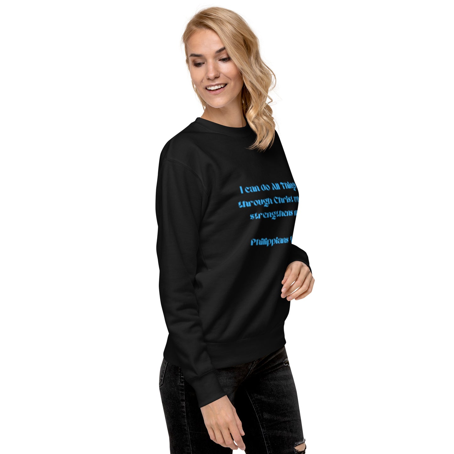 I Can Do All Things; Unisex Premium Sweatshirt