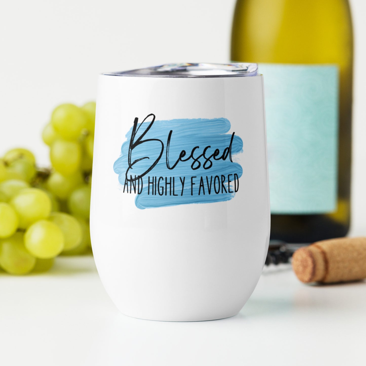 Blessed and Highly Favored Wine tumbler