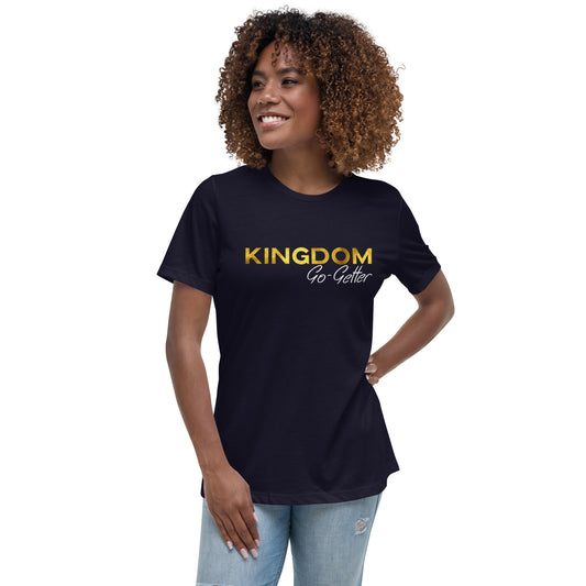 Kingdom Go-Getter Women's Relaxed T-Shirt